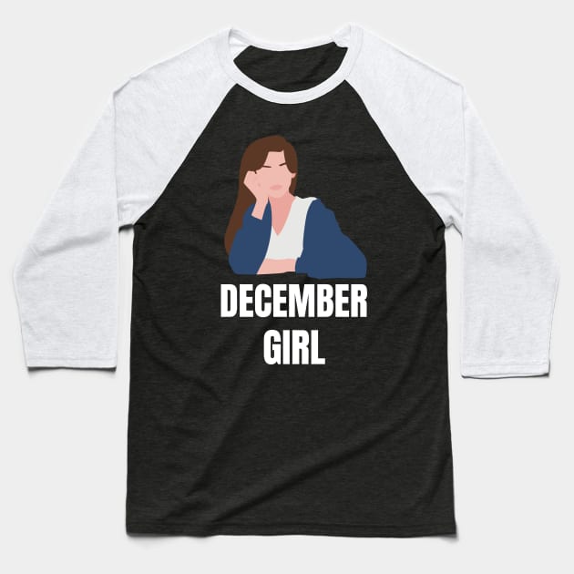 Birthday Gifts for Women December Women December Beautiful Girl Baseball T-Shirt by NickDsigns